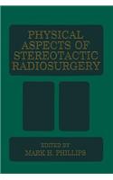 Physical Aspects of Stereotactic Radiosurgery