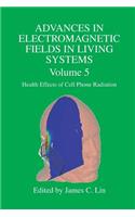 Advances in Electromagnetic Fields in Living Systems