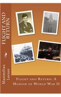Flight and Return: A Memoir of World War II