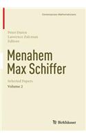 Menahem Max Schiffer: Selected Papers Volume 2