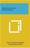 Subconscious Phenomena