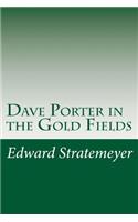 Dave Porter in the Gold Fields