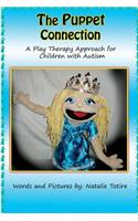 Puppet Connection: A Play Therapy Approach for Children With Autism