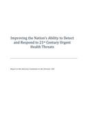 Improving the Nation's Ability to Detect and Respond to 21st Century Urgent Health Threats