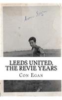 Leeds United, the Revie Years
