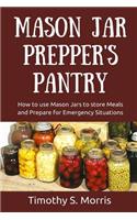 Mason Jar Prepper's Pantry