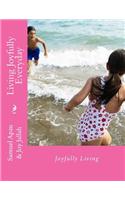 Living Joyfully Everyday