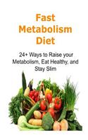 Fast Metabolism Diet