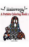 Halloween (A Pattern Adult Coloring Book 1): Relaxing Pattern Coloring Book