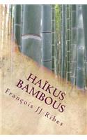 Haikus Bambous