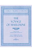 The Voyage of Maeldune - A Ballad by Alfred, Lord Tennyson - Set to Music for Soli, Chorus and Orchestra - Op.34