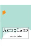 Aztec Land