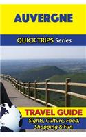 Auvergne Travel Guide (Quick Trips Series)