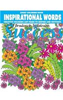 Inspirational Words: Creative Coloring Art Pages To Inspire and Motivate(3 Color to Live)