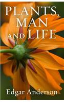 Plants, Man and Life