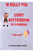 Cory Kitterson Is Coming