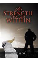 The Strength That Lies Within