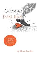 Confessions of a Foolish Heart