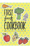 First Foods Cookbook: Blank Recipe Cookbook Journal V2