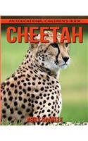Cheetah! An Educational Children's Book about Cheetah with Fun Facts & Photos