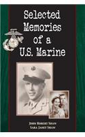 Selected Memories of a U.S. Marine