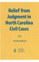 Relief from Judgment in North Carolina Civil Cases