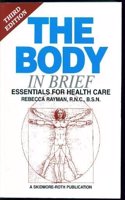 The Body in Brief: Essentials for Health Care