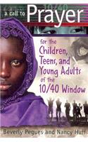 Call to Prayer for the Children, Teens, and Young Adults of the 10/40 Window