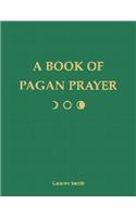 Book of Pagan Prayer