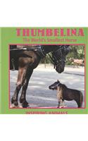 Thumbelina: The World's Smallest Horse