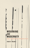 Mourning and Modernity: Essays In The Psychoanalysis Of Contemporary Society