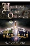 Hurtling To Oblivion