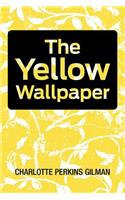 The Yellow Wallpaper