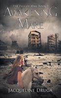 Awakening the Mare (Fall of Man Book 1)