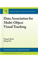 Data Association for Multi-Object Visual Tracking