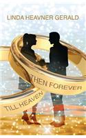 Till Heaven Then Forever