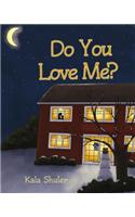 Do You Love Me?