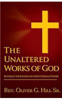 Unaltered Works of God