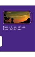 Music Composition Four Tablature