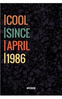 Cool Since Mai 1986 Notebook: Vintage Lined Notebook / Journal Diary Gift, 120 Pages, 6x9, Soft Cover, Matte Finish For People Born In Mai 1986