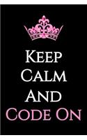 Keep Calm And Code On