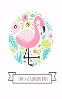 Flamingo Coloring Book: Gifts for Kids 4-8, Girls or Adult Relaxation - Stress Relief Flamingo lover Birthday Coloring Book Made in USA