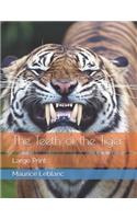 The Teeth of the Tiger: Large Print