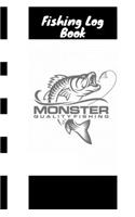 Monster Quality Fishing Log Book