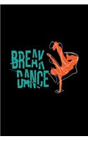 Break Dance: Dancing - 6x9 - dotgrid - dot grid paper - notebook - notes