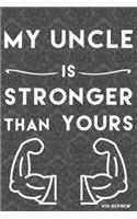 my Uncle is Stronger than yours