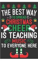 The best way to spread Christmas cheer is teaching music to everyone here