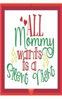 All mommy wants is a silent night