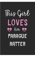 This Girl Loves Her Parague Ratter: Lined Journal, 120 Pages, 6 x 9, Funny Parague Ratter Gift Idea, Black Matte Finish (This Girl Loves Her Parague Ratter Journal)