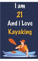 I am 21 And i Love Kayaking
